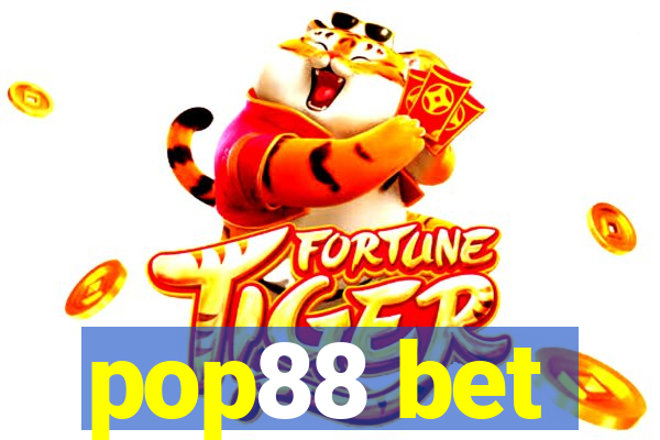 pop88 bet